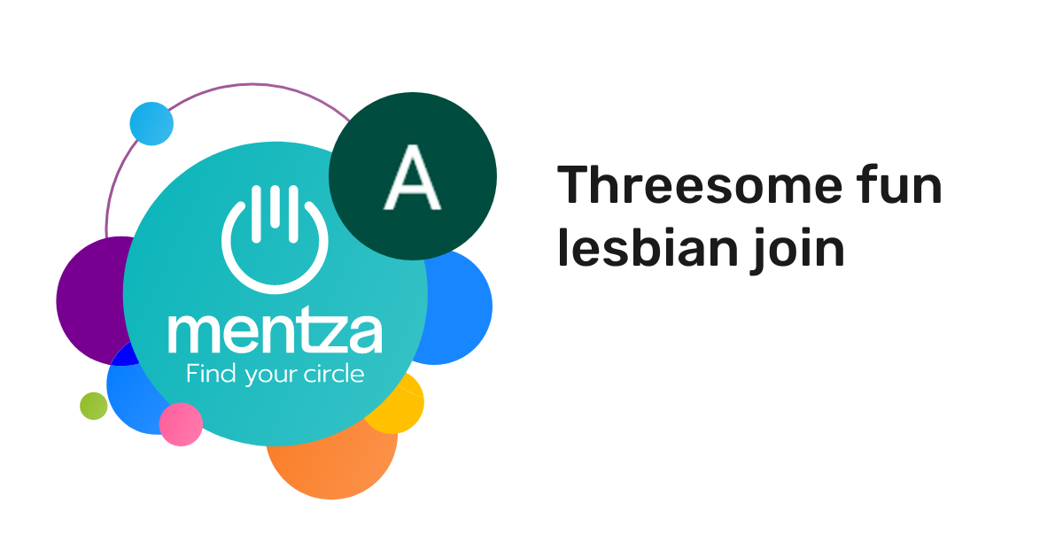 Threesome Fun Lesbian Join Download Mentza